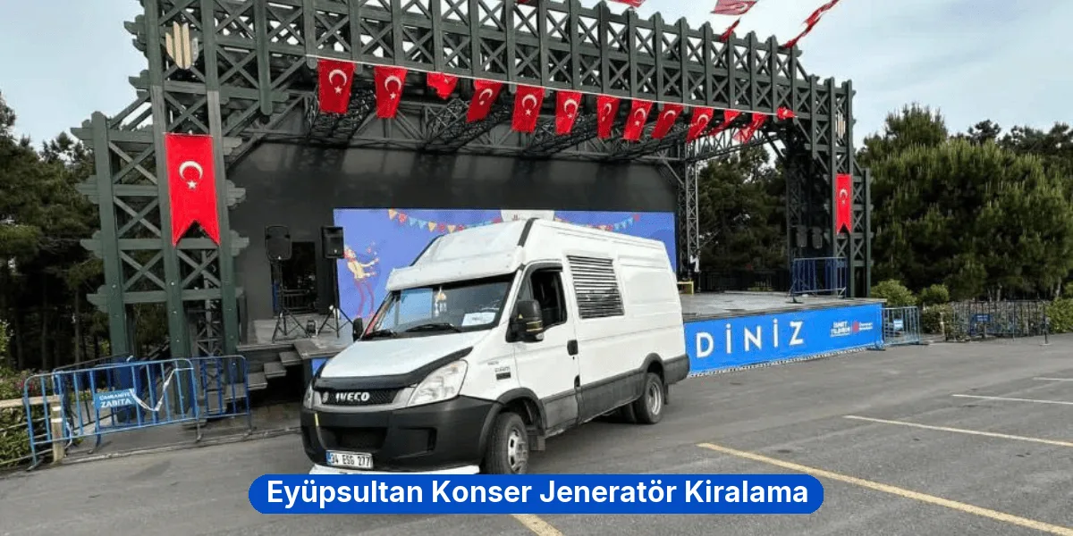 Eyüpsultan Konser Jeneratör Kiralama