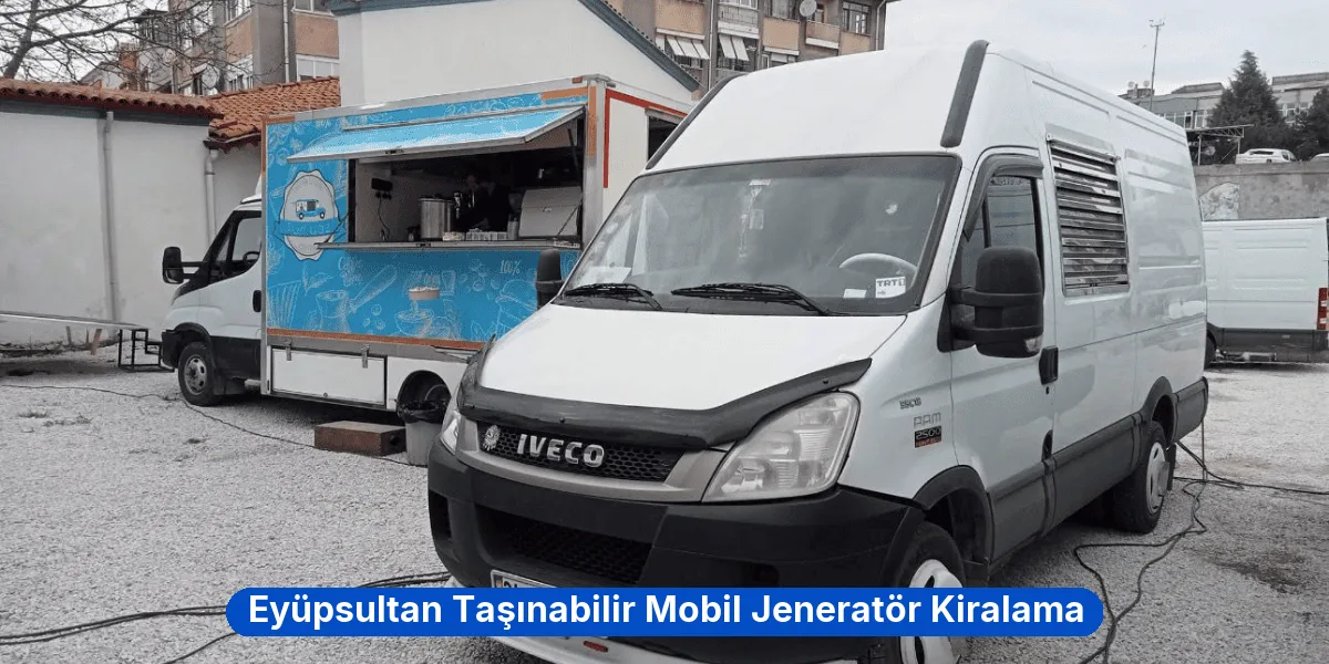 Eyüpsultan Taşınabilir Mobil Jeneratör Kiralama